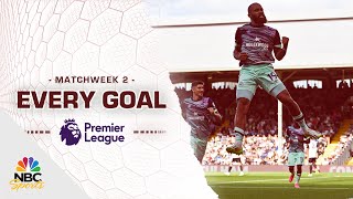 Every Premier League goal from Matchweek 2 (2023-24) | NBC Sports