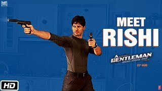 Meet Rishi | A GENTLEMAN - Sundar, Susheel, Risky | Sidharth | Jacqueline | Raj & DK