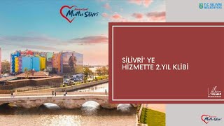 SİLİVRİ' YE HİZMETTE 2.YIL KLİBİ