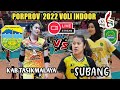 8 BESAR VOLI PORPOV JABAR XIV (PUTRI) SUBANG VS TASIKMALAYA /RATRI ALYA VS ANGEL HUALANG