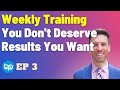 Growth Is A Choice, Not By Chance | Weekly Training Ep. 3