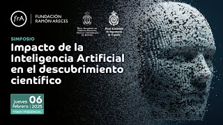 Simposio- 'Impacto de la Inteligencia Artificial en el descubrimiento científico' (ESP)