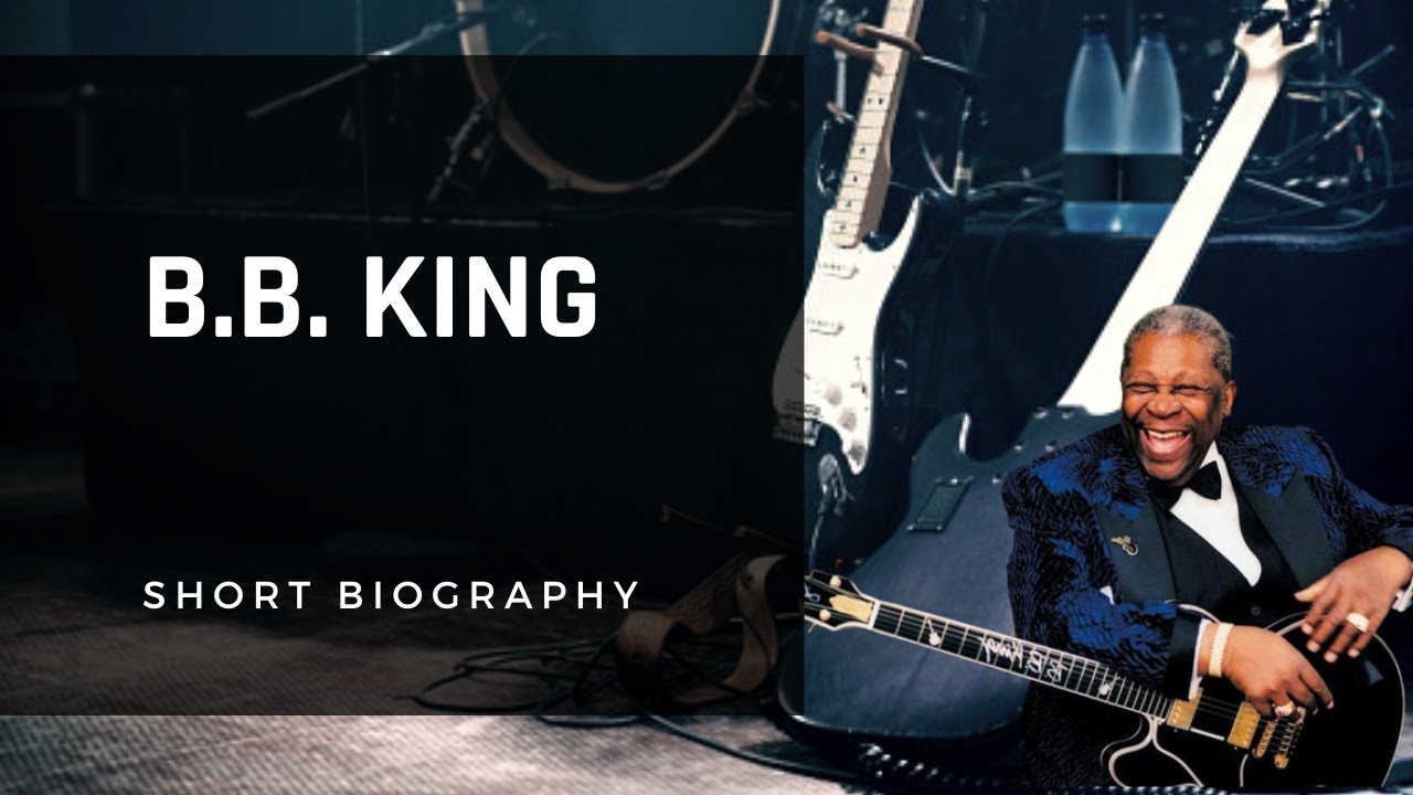 B.B. King - Short Biography - YouTube