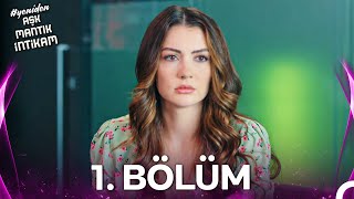 #YENİDEN Aşk Mantık İntikam 1. Bölüm