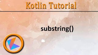 #268 Kotlin Tutorial | StringBuffer.substring()