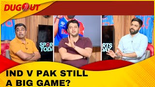 LIVE DUGOUT: Are Pakistan worth the hype heading into the India clash? | Sports Today