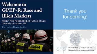 GPEP-R: Race and Illicit Markets (Georgetown University, Mortara Center)