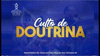 Culto de Doutrina - AD São Miguel dos Campos/AL - 21/02/2025