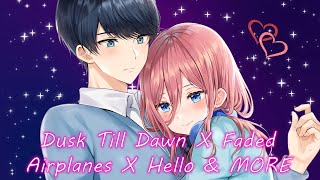 Nightcore - Dusk Till Dawn ✗ Faded ✗ Airplanes ✗ Hello And More  Lyrics Switching Vocals Mashup