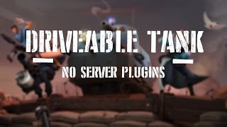 TF2 - drivable frontline tank