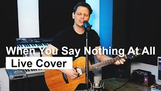 Ronan Keating - When You Say Nothing At All (Cover)