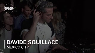 Davide Squillace | Boiler Room Mexico City