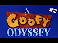 A goofy odyssey #2