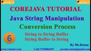 Core Java Tutorial || String Manipulation || Video-6 || Conversion Process || By Ratan Sir