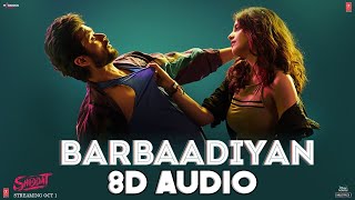 Barbaadiyaan 8d Song | Shiddat |Sunny K,Radhika M |Sachet T,Nikhita G, Madhubanti B|Sachin -Jigar