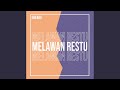 MELAWAN RESTU