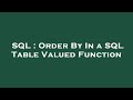 SQL : Order By In a SQL Table Valued Function