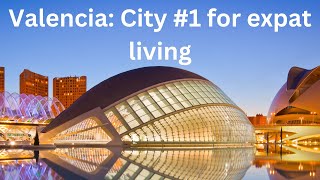 Valencia, Spain - number one for expat living