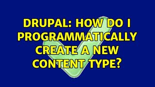 Drupal: How do I programmatically create a new content type?