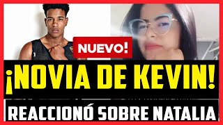 ¡BOMBA! 👀💥 NOVIA DE KEVYN REACCIONÓ SOBRE NATALIA - DESAFIO XX 2024 CAPITULO 44 CAPITULO 45