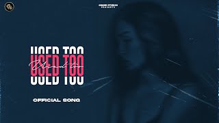 Used To (Full song) | Guri Lahoria | Devilo | Grand Studio