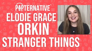 Elodie Grace Orkin talks about season 4 of Stranger Things on Netflix and much more!