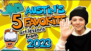 Austin's Top 5 Art Lessons From 2023
