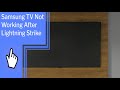 Samsung TV Not Working After Lightning Strike- Find Solutions Here