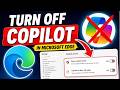 How to Disable Microsoft Edge Copilot Button & AI Features