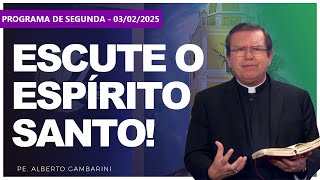 ABRINDO O CORAÇÃO AO ESPÍRITO SANTO- Pe. Alberto Gambarini