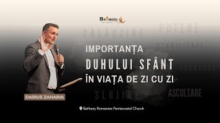 Darius Zaharia - Importanța Duhului Sfânt în viața de zi cu zi