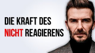 Kraft des Nicht Reagierens - wie du deine Emotionen kontrollierst (AUGENÖFFNEND)