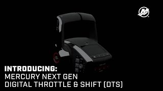 Introducing Mercury Next Gen Digital Throttle \u0026 Shift (DTS)