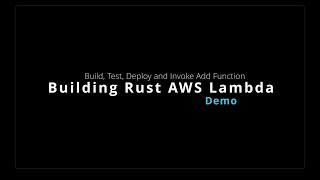 Building Rust AWS Lambda Add Function