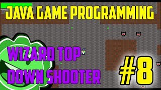 Java Game Programming Wizard Top Down Shooter Part 8