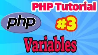 PHP Tutorial #3: Variables, Naming Rules and Example