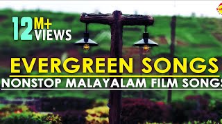 Evergreen Songs | Nonstop Malayalam Film Songs
