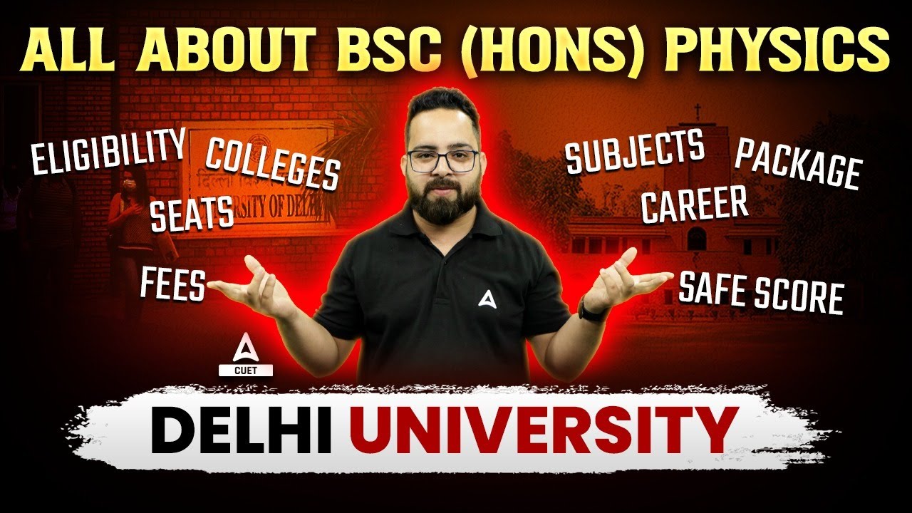 All About BSC Honours ( Physics ) | Best DU Colleges, Eligibility ...