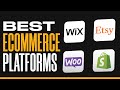 The BEST Ecommerce Platforms In 2024 (Pros & Cons)