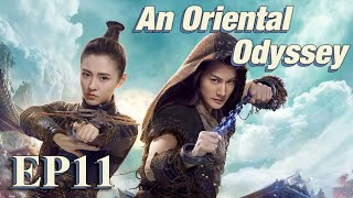 [Costume Fantasy] An Oriental Odyssey EP11 | Starring: Janice Wu,Zheng Yecheng,Zhang Yujian| ENG SUB