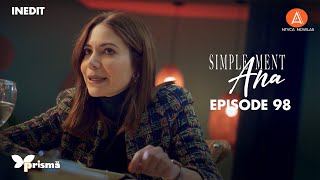 SIMPLEMENT ANA - EPISODE 98 - VF