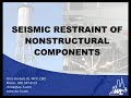 Seismic Restraint of Nonstructural Components