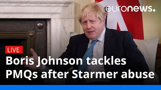 Boris Johnson faces PMQs after Starmer mob abuse