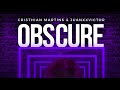 Juanxxvictor & Cristhian Martins - Obscure (Official Audio)