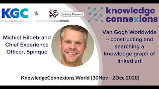 Van Gogh Worldwide: Constructing and searching a knowledge graph of linked art | KnowCon2020