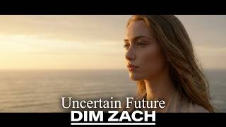 Dim Zach - Uncertain Future (Emerald & Doreen Records)
