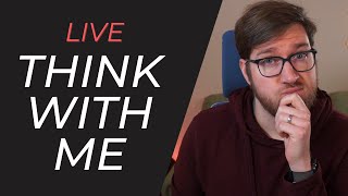 [LIVE] Settling on a productivity system | #thinkwithme Friday?