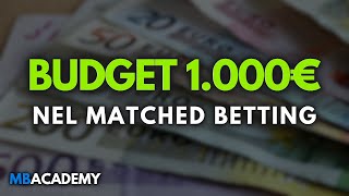 Come fare MATCHED BETTING con 1.000€ di budget