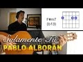 Solamente Tú Pablo Alborán Tutorial Cover - Acordes [Mauro Martinez]