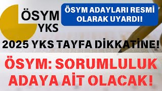 📢 ÖSYM 2025 YKS ADAYLARINI UYARDI | SORUMLULUK SİZE AİT OLACAK DİKKAT EDİN #2025yks #yks2025 #ayt